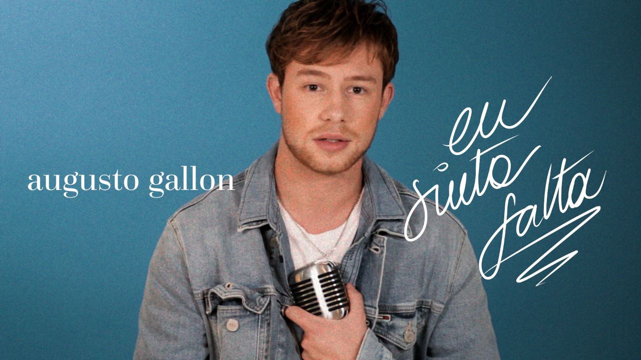 Augusto Gallon lança novo single, “Eu Sinto Falta”, nas plataformas digitais