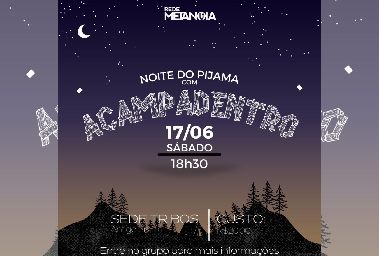 Rede Metanoia de Xaxim realiza Noite do Pijama com Acampadentro para jovens